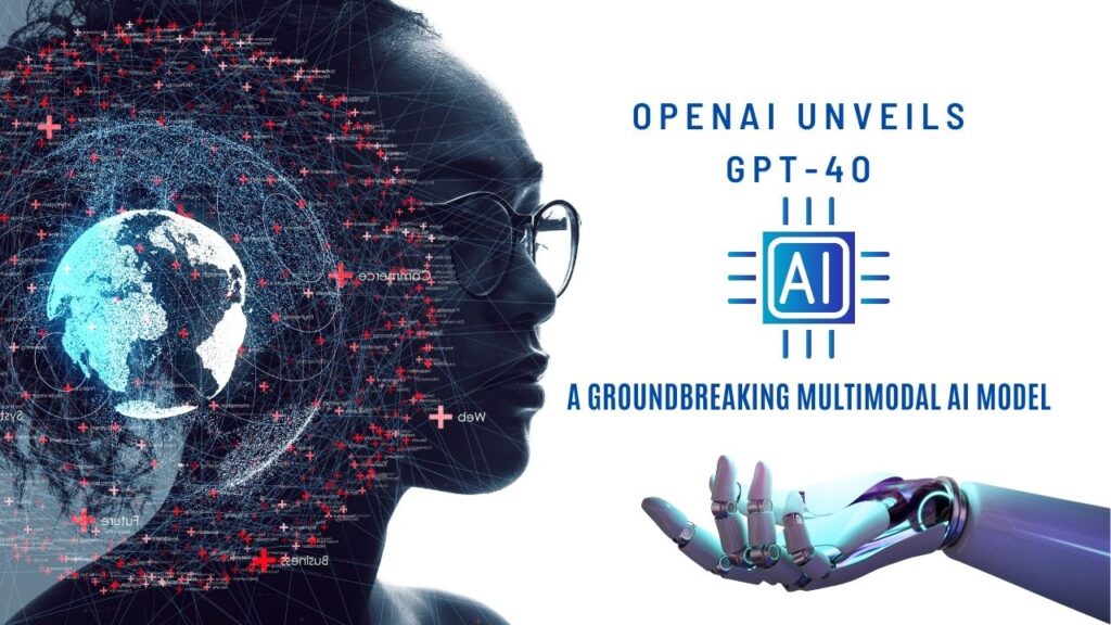 Openai Unveils Gpt O A Groundbreaking Multimodal Ai Model Factash