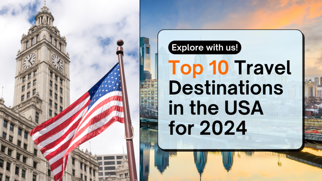 Top 10 Travel Destinations in the USA for 2024